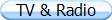 TV & Radio